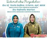 Ibunda Bupati Annisa Jabat Ketua Dekranasda Dharmasraya, Ny. Yosta Defina Pimpin TP-PKK