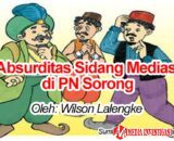 Membedah Absurditas Sidang Mediasi di PN Sorong