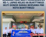 Semarak Hari Bakti Kemenimipas ke-1, Lapas Kelas IIA Bukittinggi Ikuti Donor Darah Bersama PMI Kota Bukittinggi