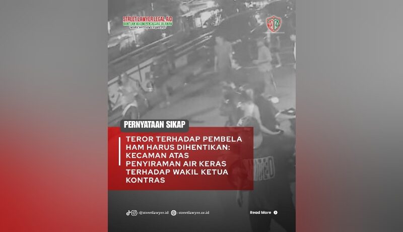 LBH Street Lawyer Soroti Teror Penyiraman Air Keras terhadap Wakil Ketua KontraS, Desak Polisi Ungkap Pelaku hingga Aktor Intelektual
