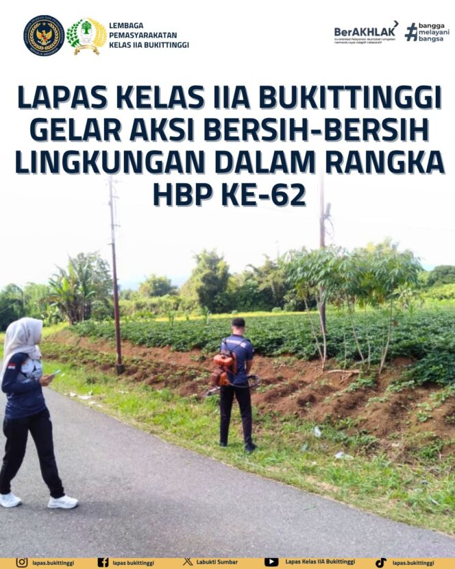 
					Lapas Kelas IIA Bukittinggi Gelar Aksi Bersih-Bersih Lingkungan dalam Rangka HBP ke-62